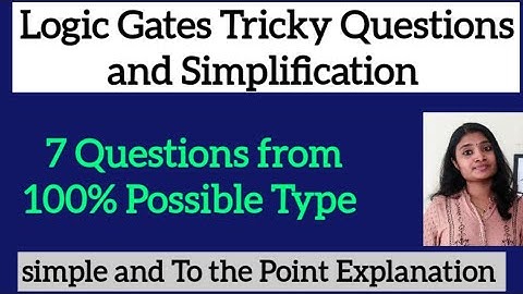 Logic gate Tricky Questions and Simplification| Digital Electronics Logic gate Simplification Proble
