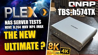 The QNAP TBS-h574TX NAS 4K & 8K Plex Testing