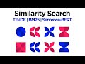 3 Vector-based Methods for Similarity Search (TF-IDF, BM25, SBERT)