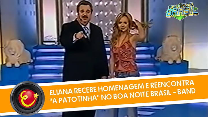 Eliana recebe homenagem e reencontra "A Patotinha" no Boa Noite Brasil - Band