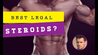 Best Legal Steroids 2022 - Do the Really Work