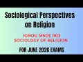 IGNOU MSOE 003 | Sociological Perspective on Religion | Sociology of Religion | #msoe #ignou 