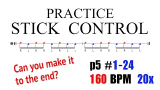 Stick Control #1-24 @ 160 bpm 20x 🔥 Can you make it to the end?