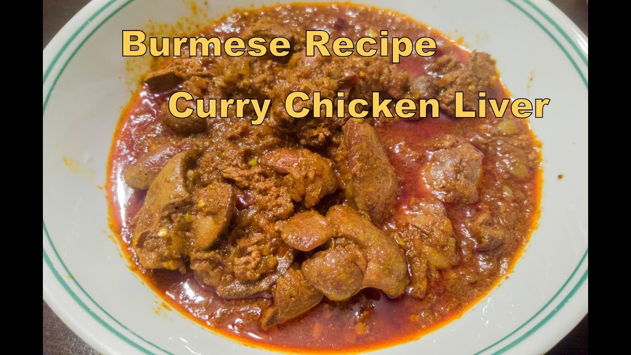 How to cook Curry Chicken Liver ၾကက္သည္း ဆီၿပန္ YouTube
