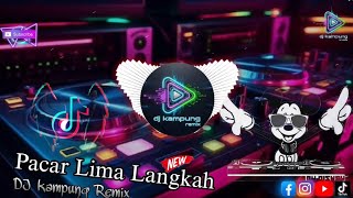 Dj Pacar Lima Langkah Cover Version Remix 2025 Viral Di Tiktok Dangdut Dj Remix Koplo