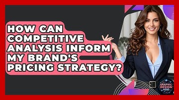 How Can Competitive Analysis Inform My Brand