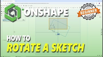 Onshape How To Rotate A Sketch