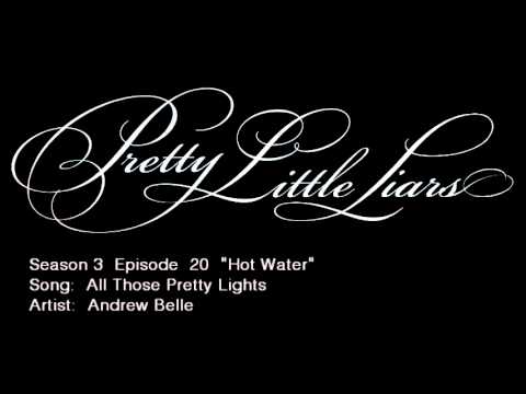 repulsion synder Miljøvenlig PLL 3x20 All Those Pretty Lights - Andrew Belle (Alternate Universe  Version) - YouTube