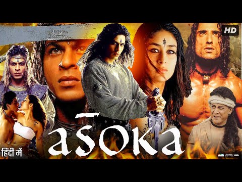 Aśoka Full Movie Review & Facts | Shah Rukh Khan | Kareena Kapoor Khan | Ajith Kumar | HD