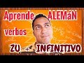 Aprende ALEMAN - Cuando usar VERBOS con ZU + INFINITIVO