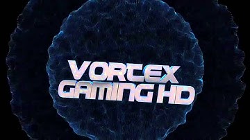 Vortex Gaming HD Intro