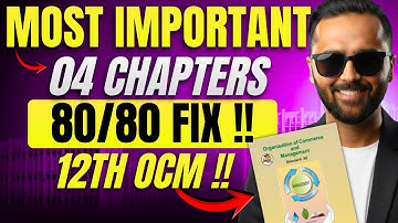 12th OCM | Most Important 4 Chapters | 80/80 FIX!! | Board Exam 2026 | Pradeep Giri Sir