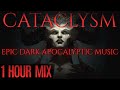 CATACLYSM | 1 HOUR of Epic Dark Dramatic Apocalyptic Hybrid Orchestral Music