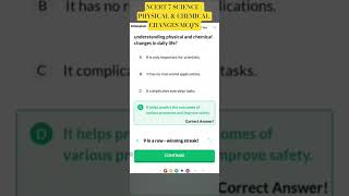 NCERT 7 SCIENCE | PHYSICAL &amp; CHEMICAL CHANGES MCQ'S