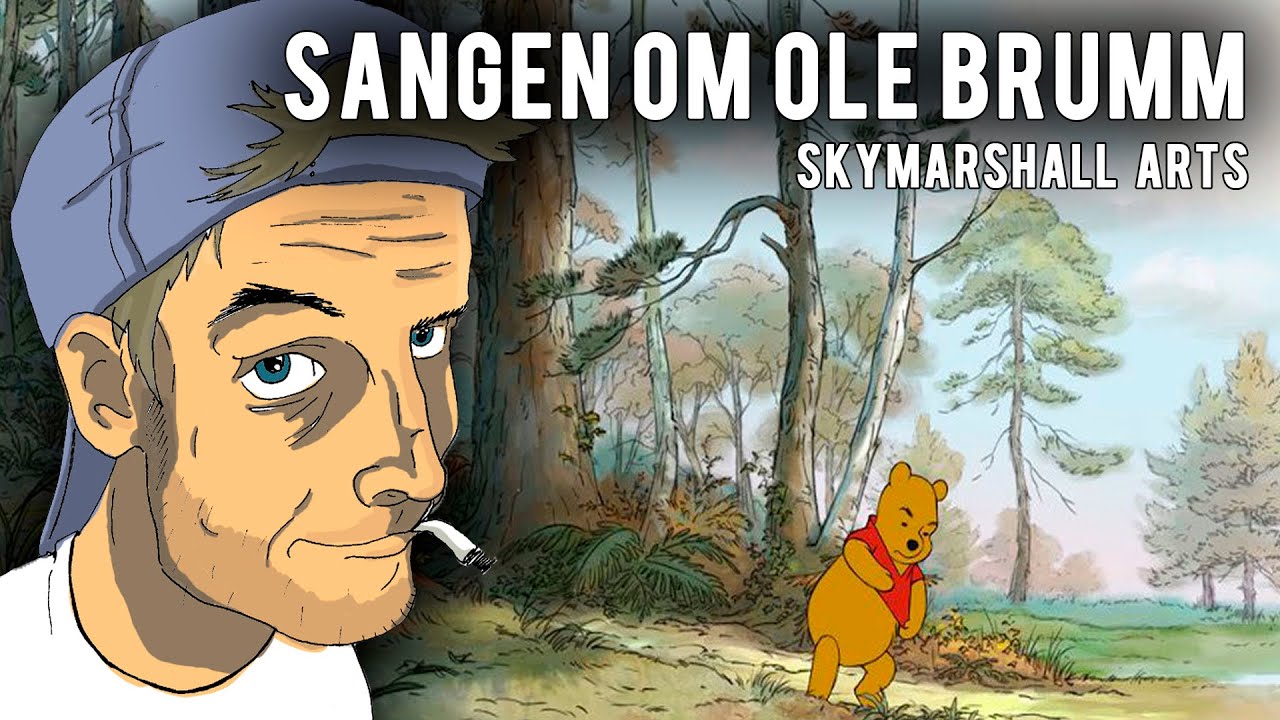 SkyMarshall Arts - Sangen om Ole Brumm