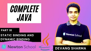 Complete Java- Freshman to Professional Developer: Part 18 - Static Binding and Dynamic Binding