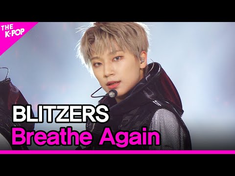 BLITZERS, Breathe Again (블리처스, Breathe Again) [THE SHOW 210518]