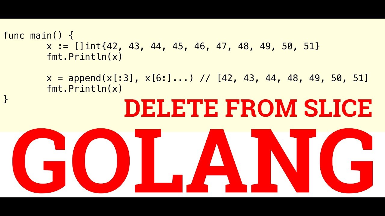 Delete from Slice Golang YouTube