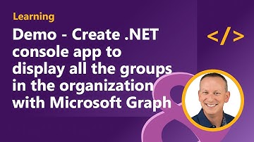 Demo - Work with the details of specific groups using Microsoft Graph