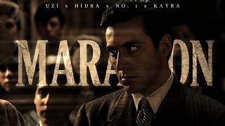 Uzi̇ X Hi̇dra X No. 1 X Kayra - Maraton 