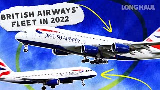 From The Small A319 To The Mighty A380: The British Airways Fleet In 2022