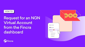 How to Request for an NGN Virtual Account from the Fincra dashboard.