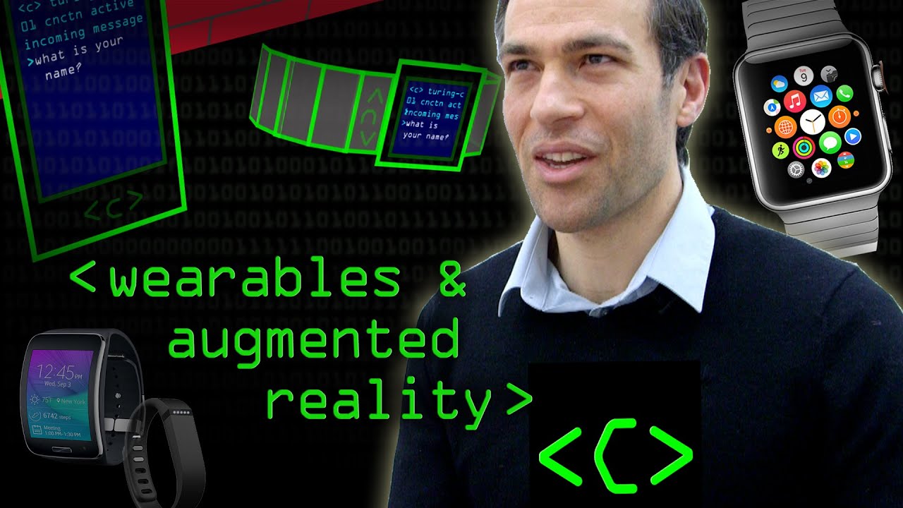 Wearables and Augmented Reality - Computerphile