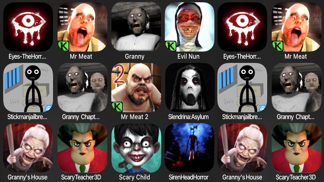Download Eyes The Horror Game, Mr Meat, Granny, Evil Nun, Stickman Jailbreak, Granny Chapter Two, Mr Meat 2
