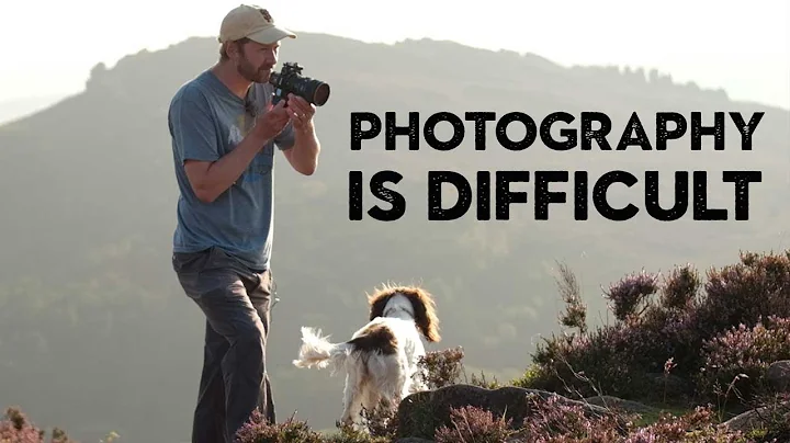 PHOTOGRAPHY IS DIFFICULT | That is why I love it - DayDayNews
