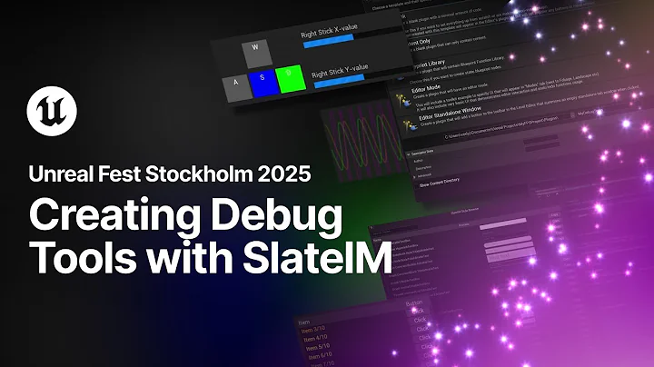 Creating Debug Tools with SlateIM | Unreal Fest Stockholm 2025