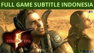 Resident Evil 5 Full Game Subtitle Indonesia Part 1