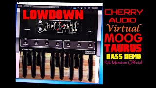 Cherry Audio Lowdown Virtual Moog Taurus Bass Software Synthesizer VST Rik Marston