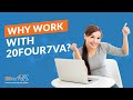 Why work with 20four7va