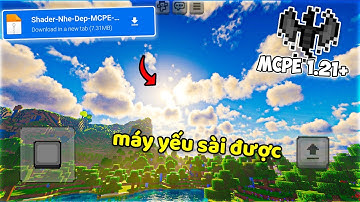 🔥Top 1 Shader MCPE 1.21+ Nhẹ Có Bầu Trời CỰC ĐẸP || Shader Minecraft PE Nhẹ Đẹp