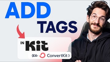 How to ADD TAGS in ConvertKit (Step by Step) 2025