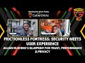 EP S1004 Frictionless Fortress Security Meets UX Blueprint For Performance Trust And Privacy EP S1004 Frictionless Fortress Security Meets UX Blueprint For Performance Trust And Privacy