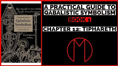 A Practical Guide to Qabalistic Symbolism (TIPHARETH) | Travis Magus | LVX777