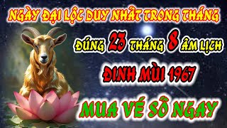 The Most Lucky Day of the Month: Dinh Mui 1967 OPEN YOUR MONEY LUCK August 23rd Lunar Calendar, G...