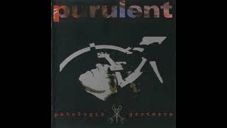 Purulent – Patología Grotesca  @deathmetal #grindcore