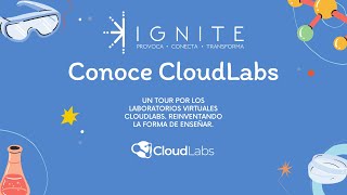 UN TOUR POR LOS LABORATORIOS VIRTUALES CLOUDLABS. REINVENTANDO LA FORMA DE ENSEÑAR.