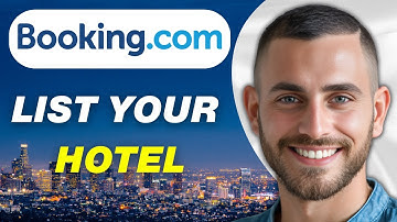 How To List Your Hotel On Booking.com | Easy Guide