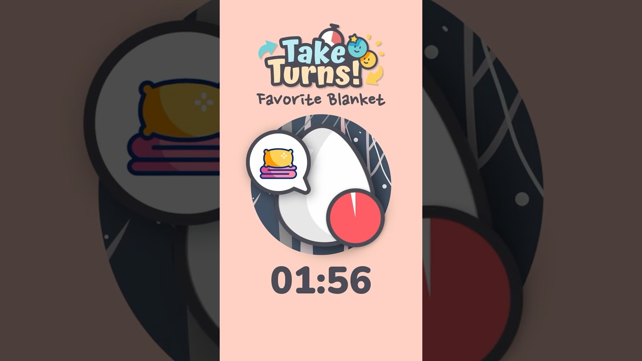 Take Turns - Favorite Blanket (2 Minute Timer) 
