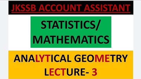Analytical Geometry (part 3)||JKSSB ACCOUNT ASSISTANT||MATHEMATICS