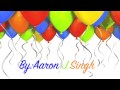 Aaron’s Birthday Song - Aaron Jewan Singh [Official Music] (2007 Traditional Chutney)