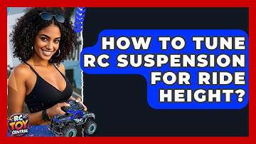 How to tune RC suspension for ride height? - RC Toy Central