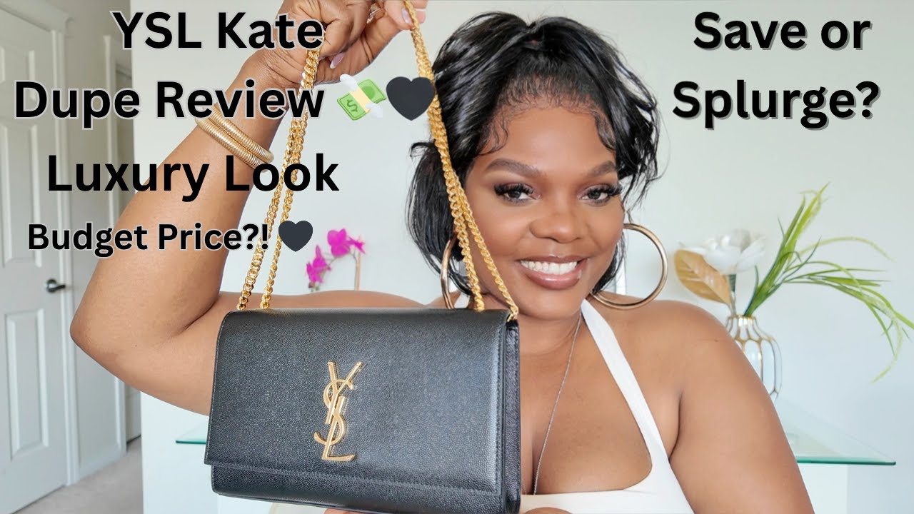 Chic on a Budget 💅 YSL Kate Dupe Bag Honest Review!
