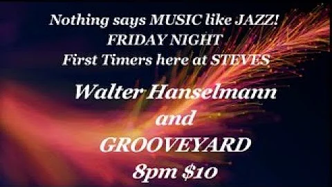 Walter Hanselmann and GROOVEYARD - "Streamin' Stev...