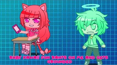 Ruby kawaii fun rant on Me/Grounded