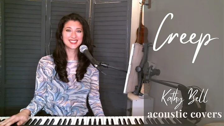 Radiohead - Creep Acoustic Cover by Kathy Bell