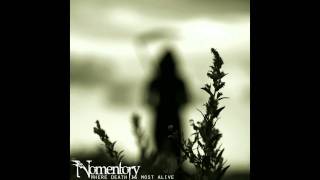 Watch Nomentory Where Death Is Most Alive video
